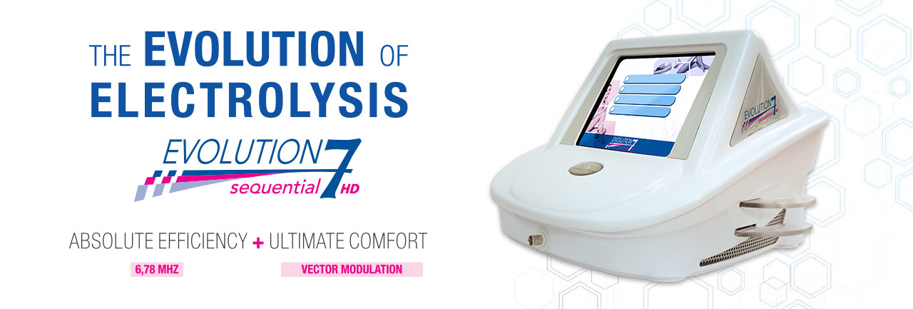 The Evolution of electrolysis is Evolution 7 sequential hd. Absolute efficiency plus ultimate comfort.